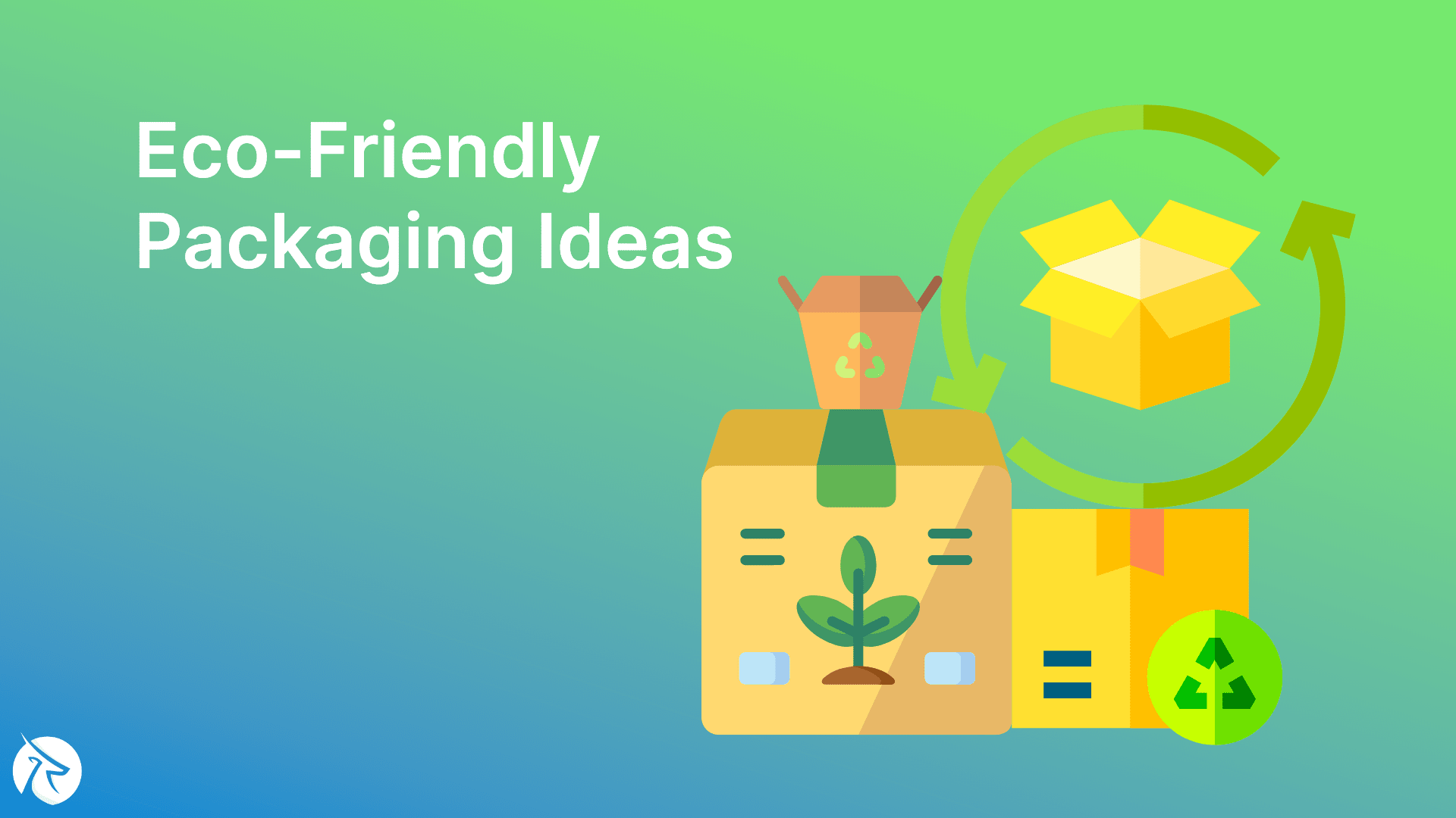Eco-Friendly Packaging Ideas - Tips For Branding