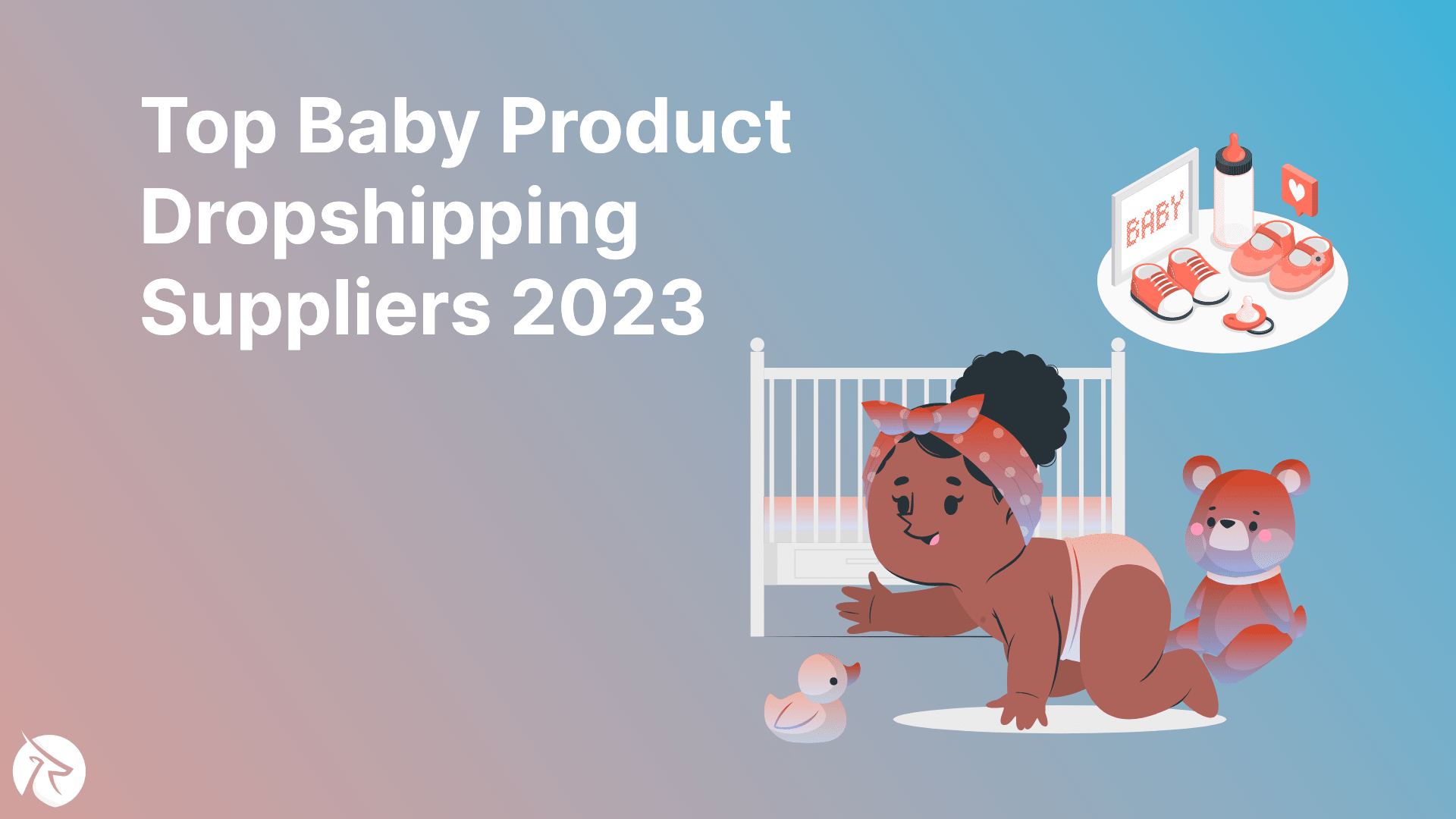 Top Baby Product Dropshipping Suppliers 2023