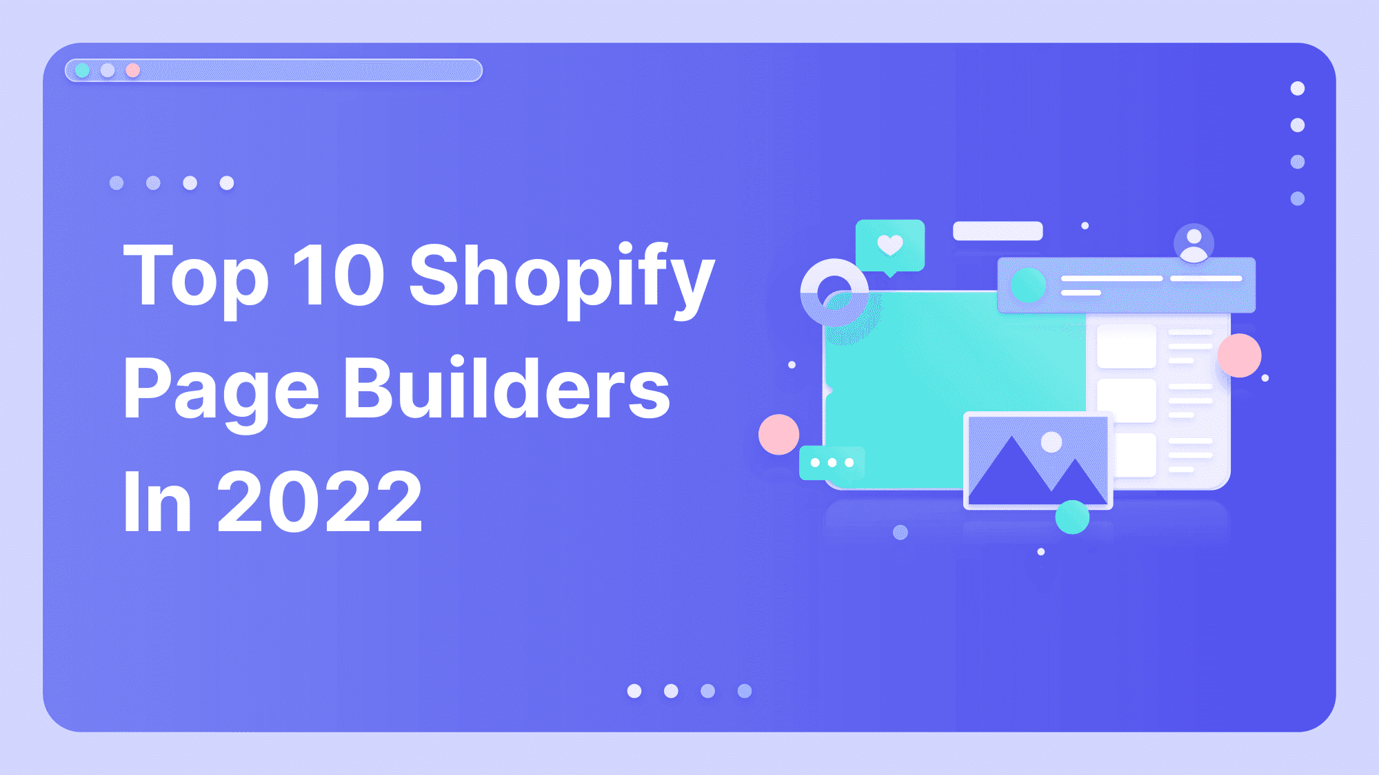 Top 10 Shopify Page Builders In 2022