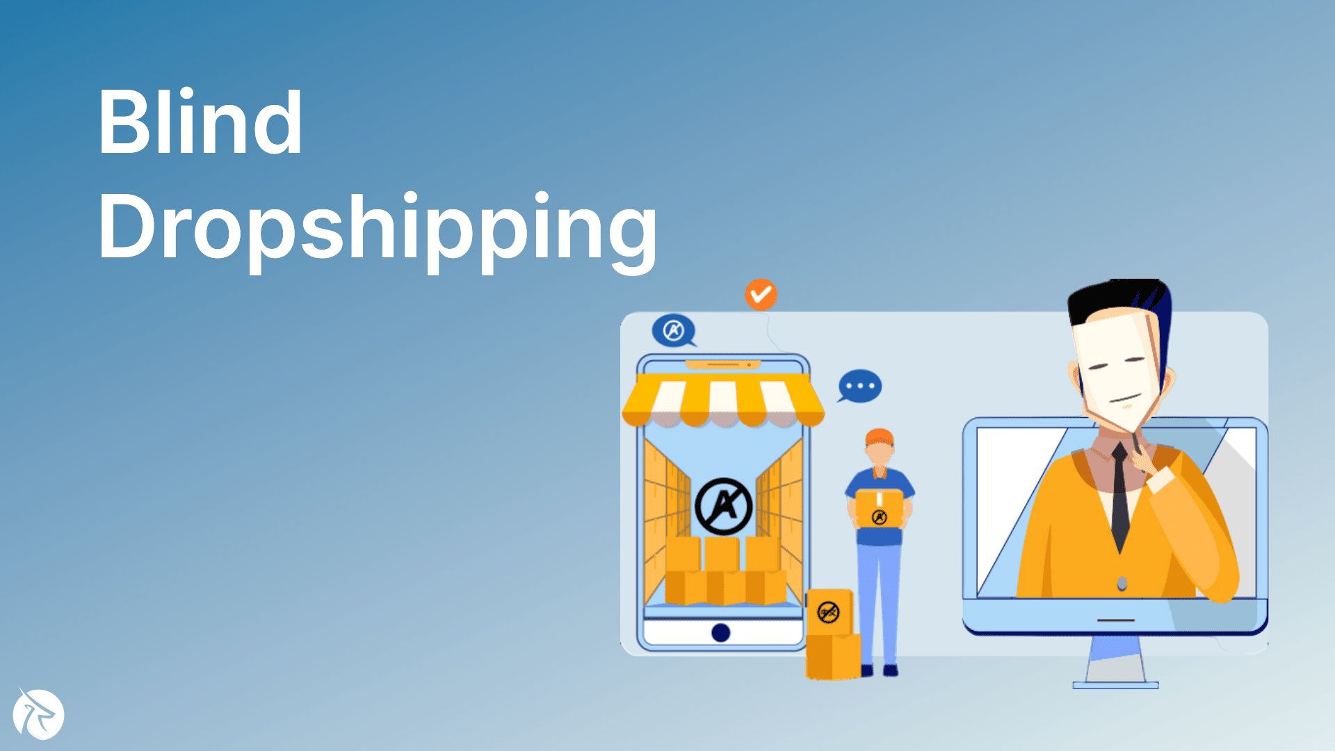 Blind Dropshipping: Everything You Need to Know 2023