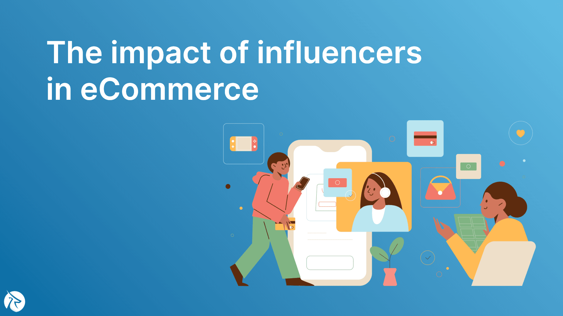 The impact of influencers in eCommerce
