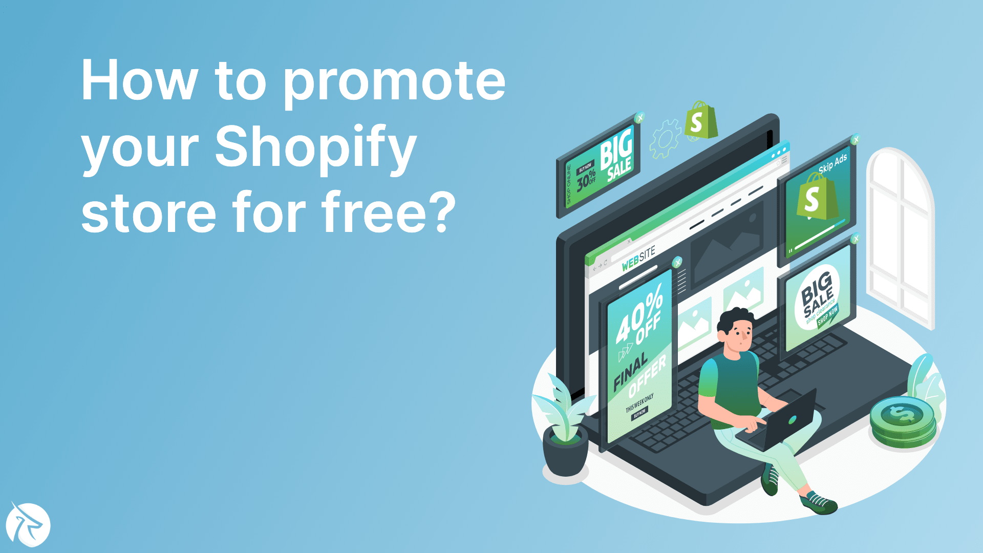 How to promote your Shopify store for free?