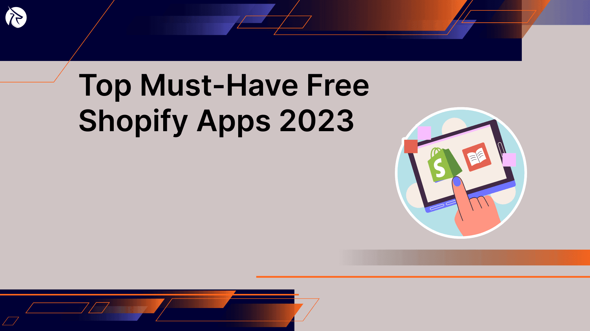 Top Must-Have Free Shopify Apps for Your Brand New Store in 2023