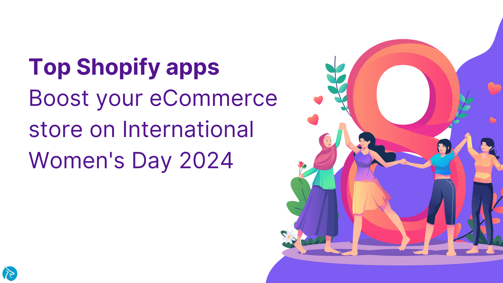 Top Shopify apps to boost your eCommerce store on International Women's Day 2024