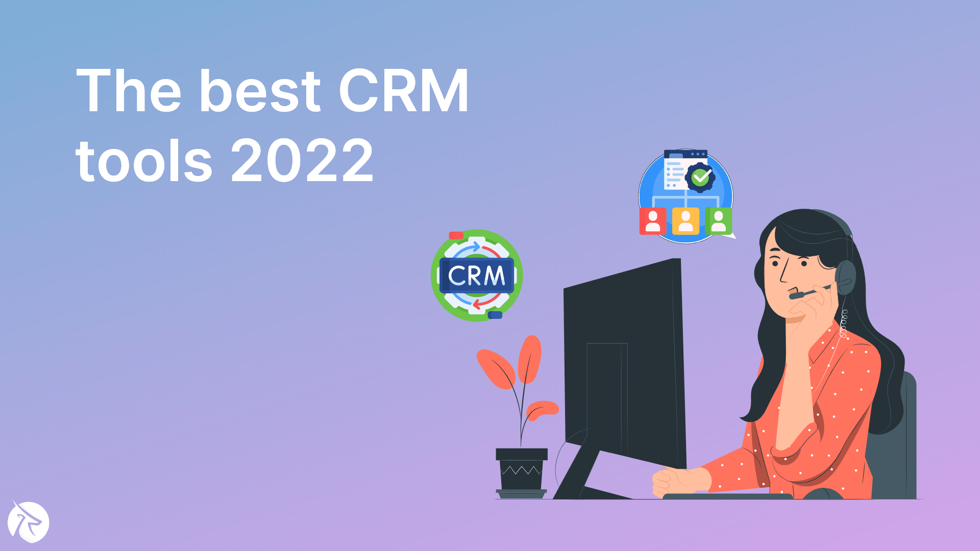The best CRM tools for small business in 2022