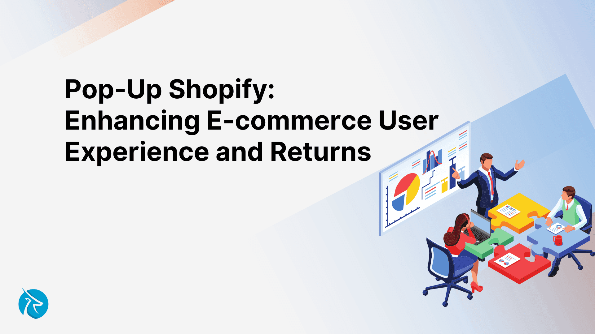 Pop-Up Shopify: Enhancing E-commerce User Experience and Returns