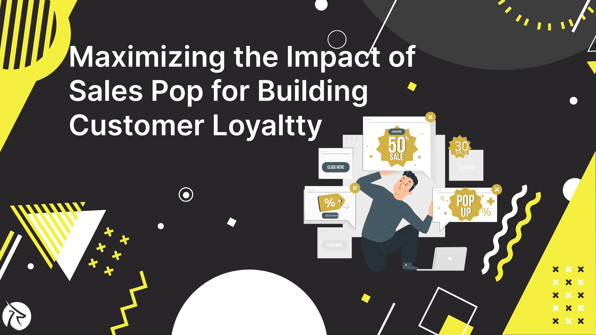 Maximizing the Impact of Sales Pop: Best Practices for Building Customer Loyalty