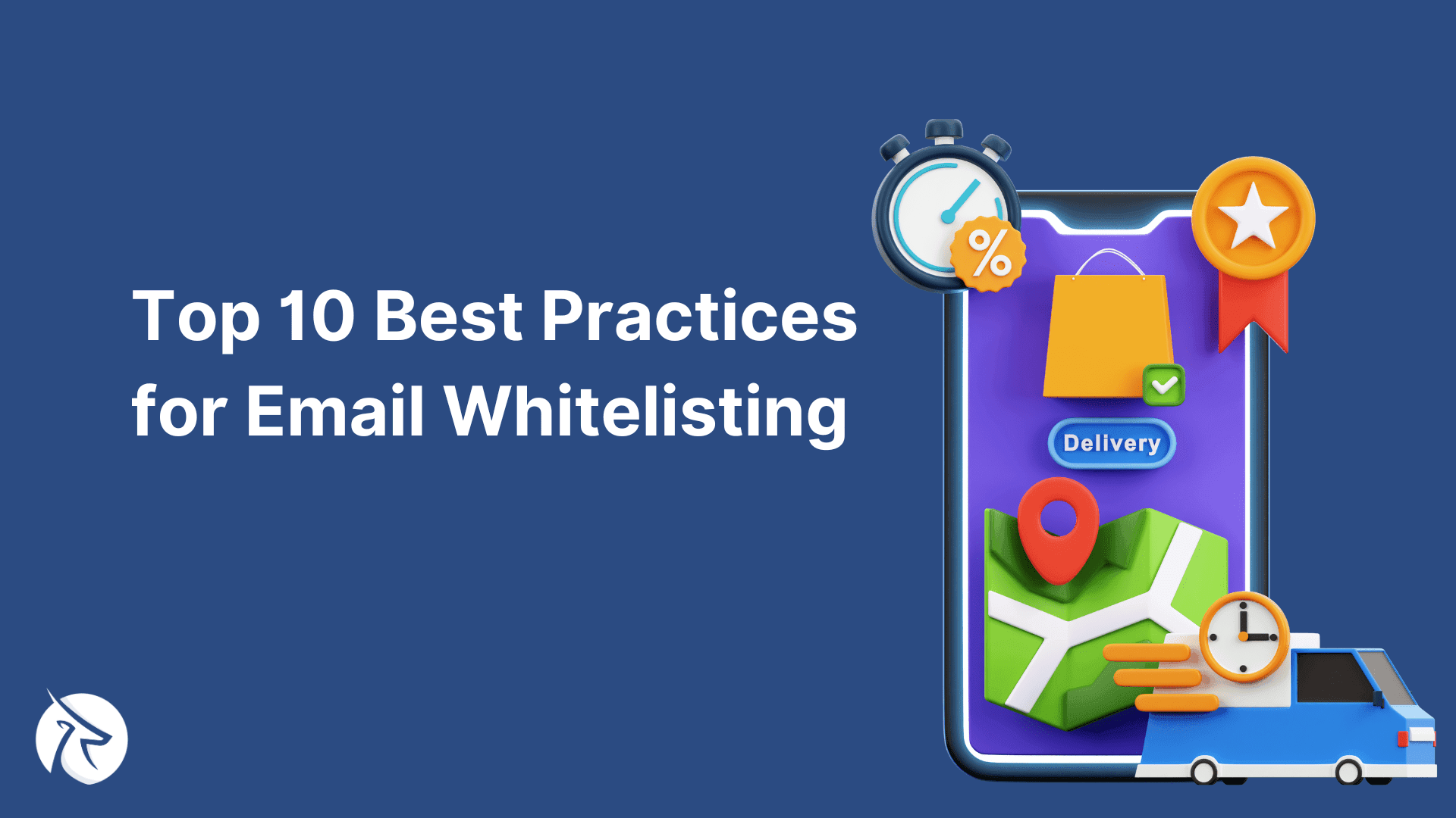 Top 10 Best Practices for Email Whitelisting to Ensure Successful Delivery