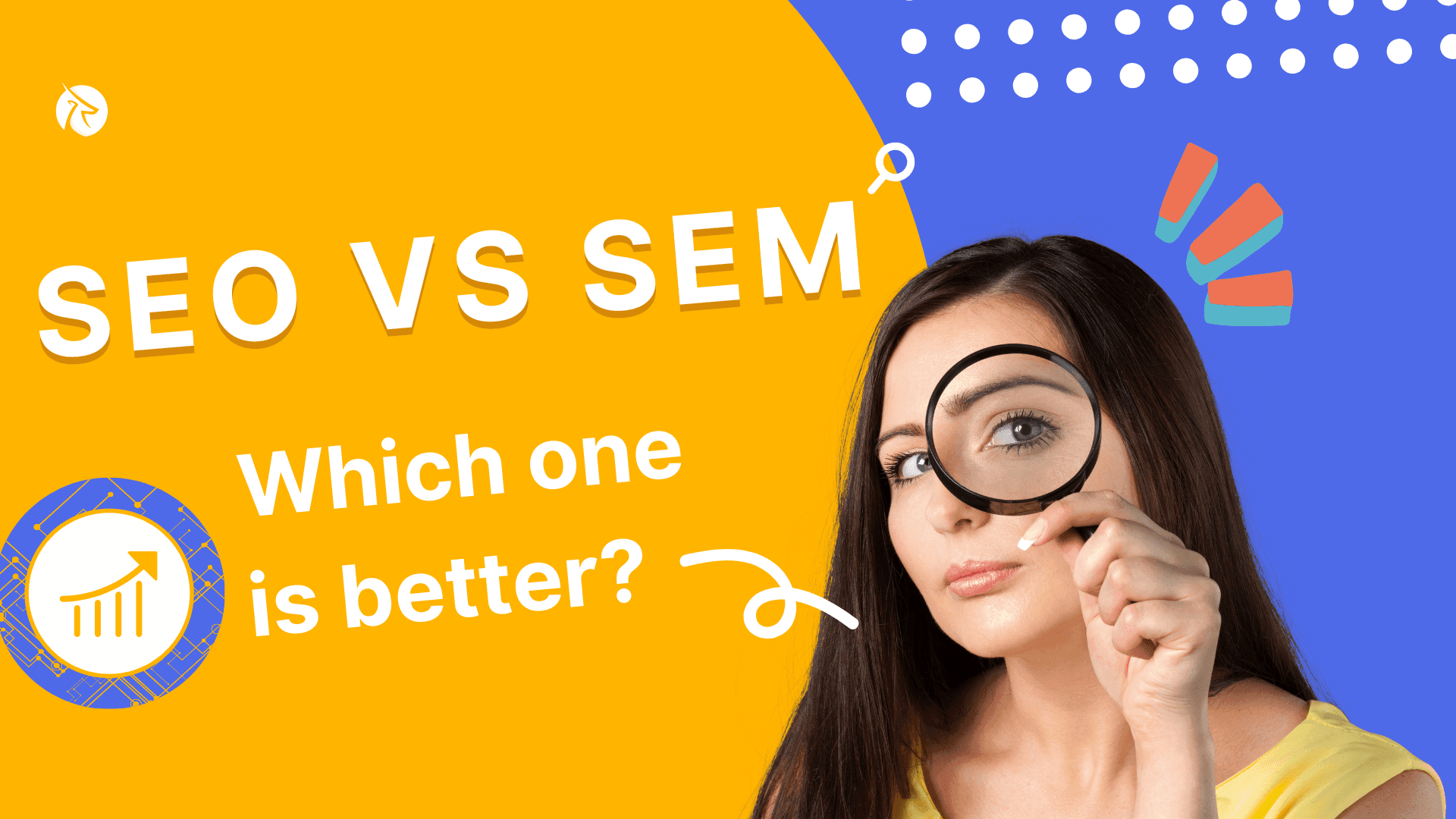 SEO VS SEM: Which One Is Better?