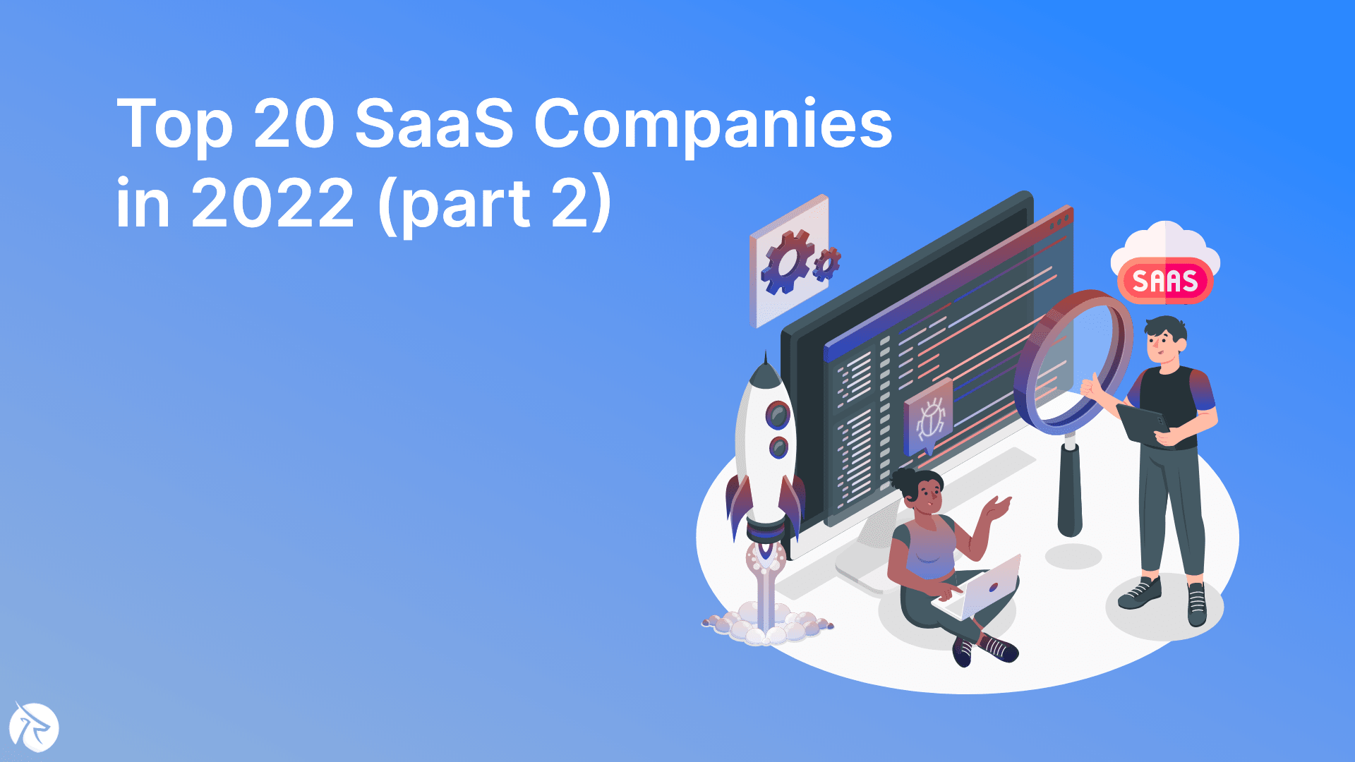 Top 20 Software as a Service Companies in 2022 (part 2)