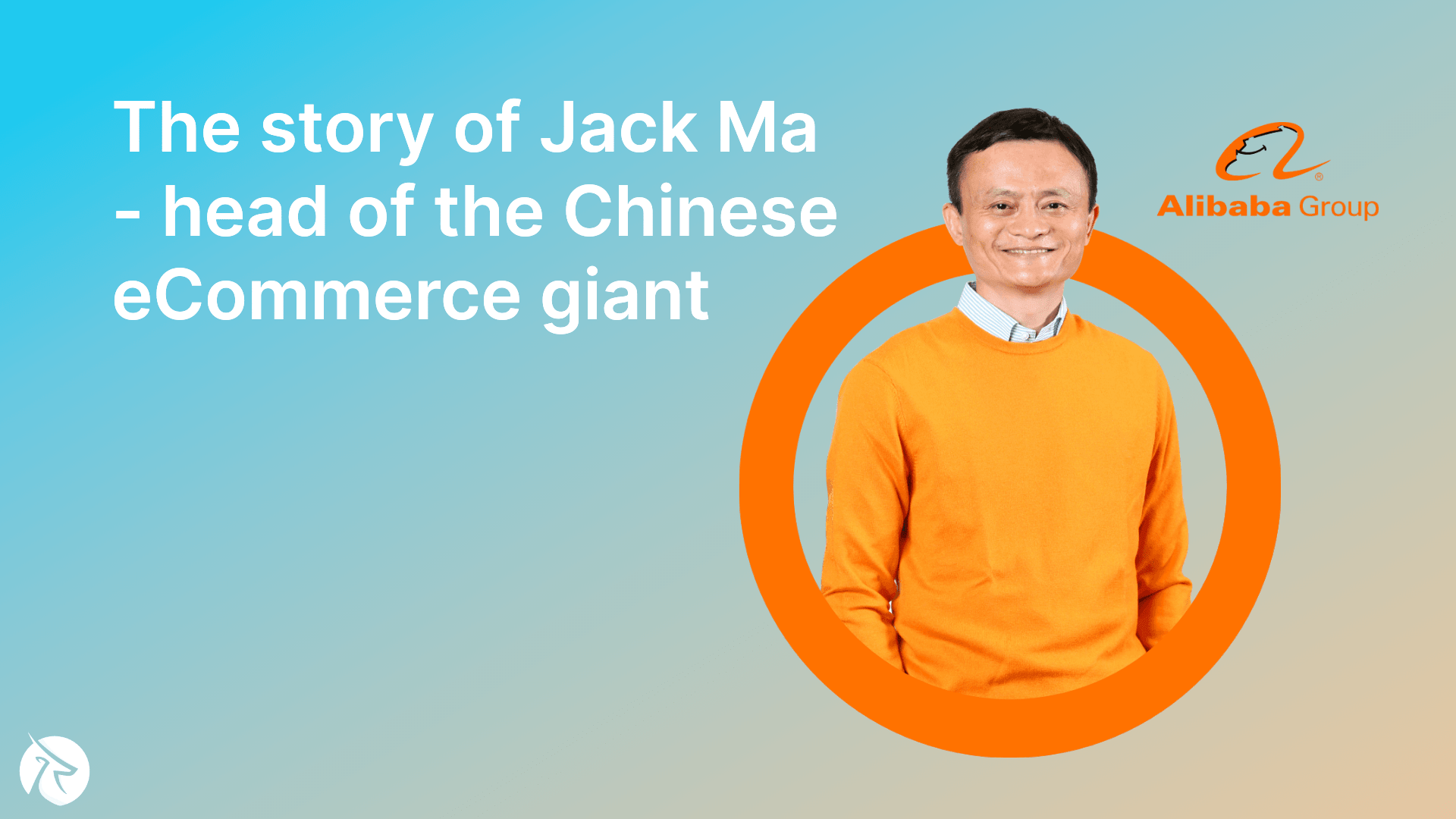 The story of Jack Ma - head of the Chinese eCommerce giant