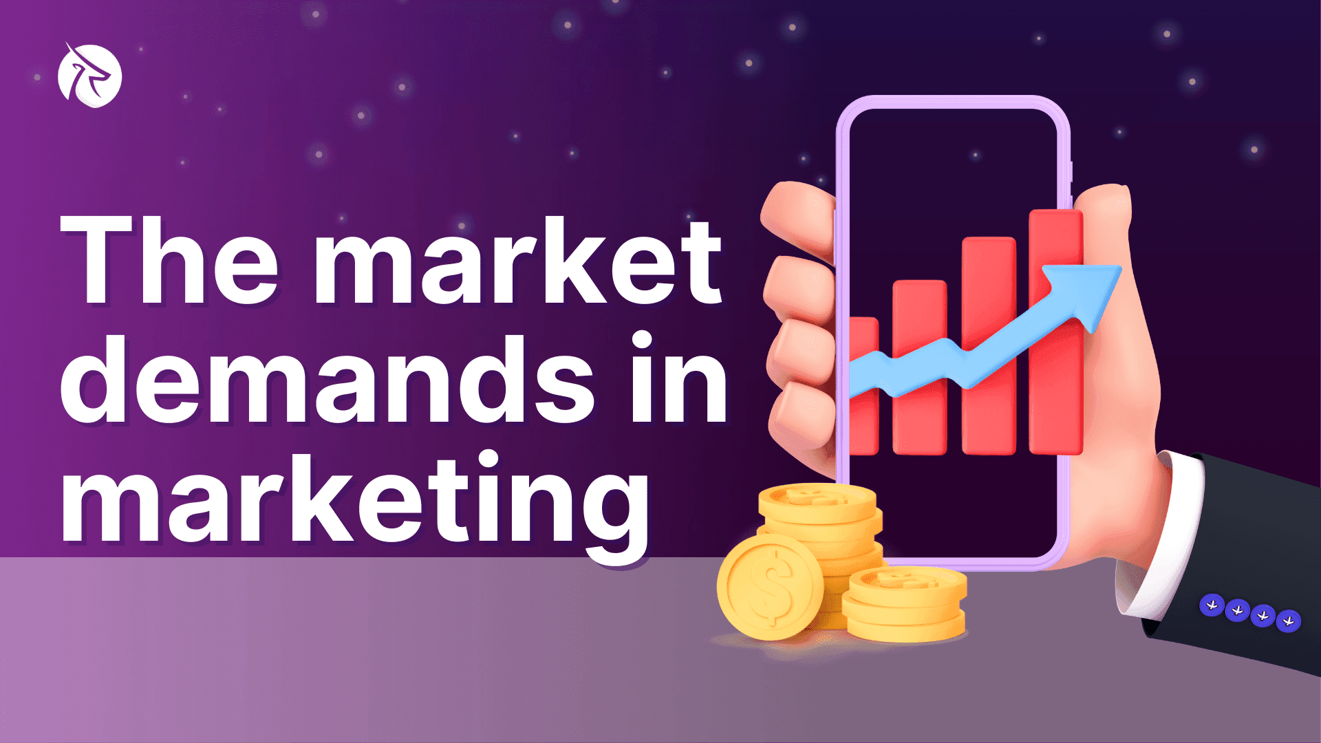 The Market Demands In Marketing You Should Know