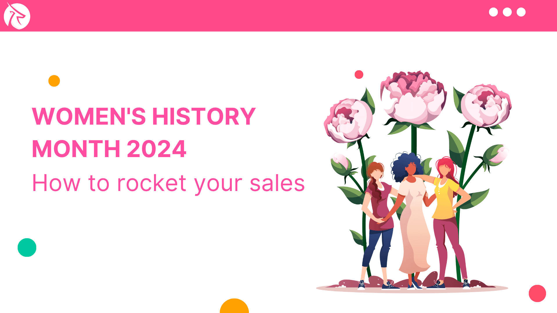 How to rocket your sales in this Women's History Month (March) 2024
