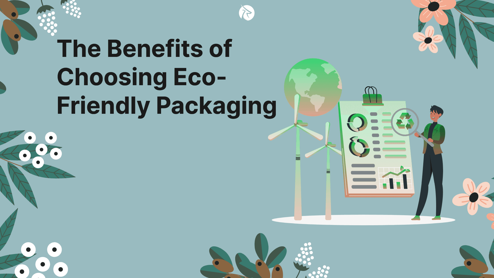The Benefits of Choosing Eco-Friendly Packaging for Your Products