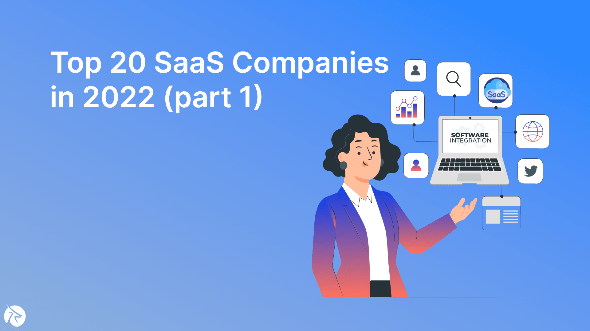 Top 20 Software as a Service Companies in 2022 (part 1)