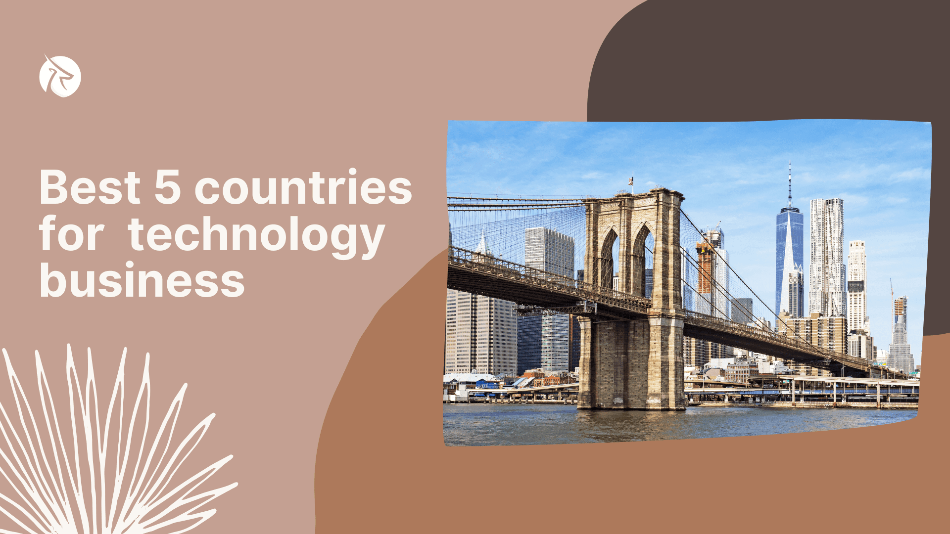 Best 5 Countries For Your Technology Business