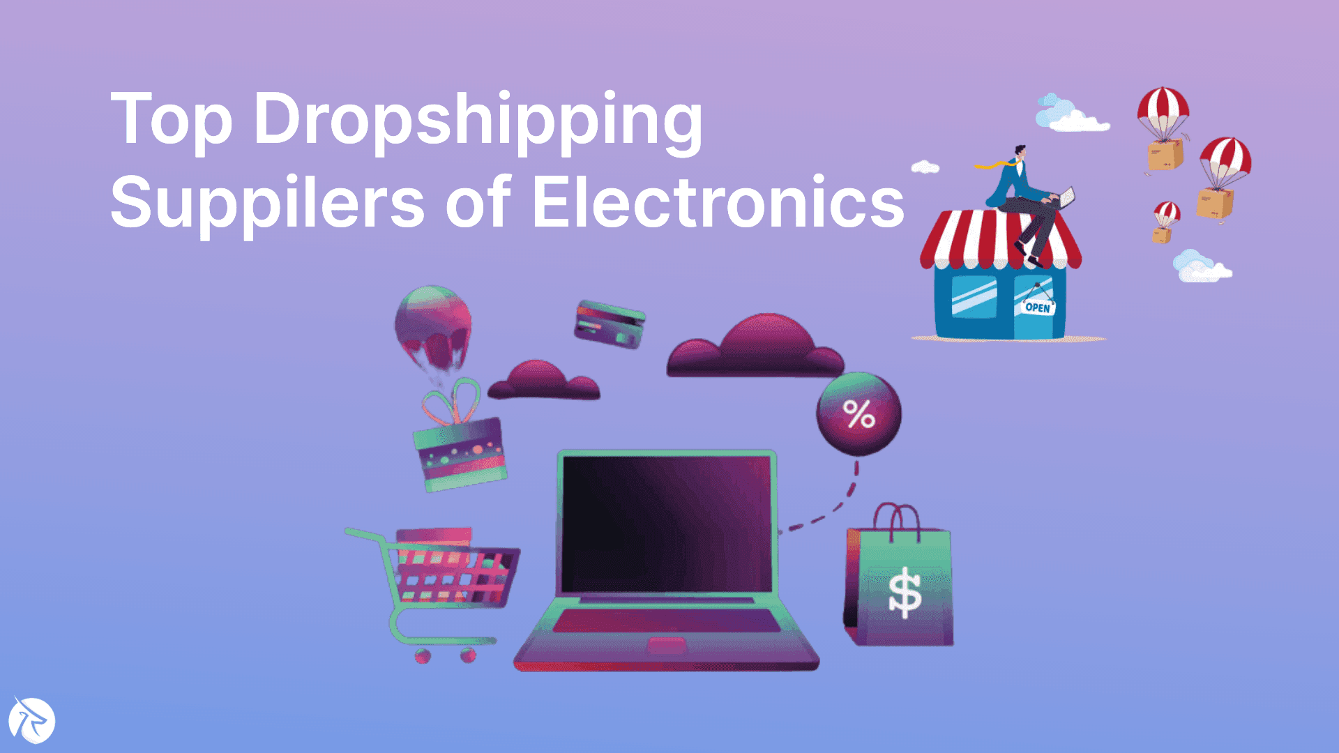 Top Dropshipping Suppilers of Electronics in 2022