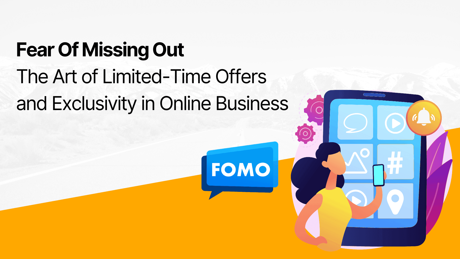 Master FOMO - The Art of Limited-Time Offers and Exclusivity in Online Business