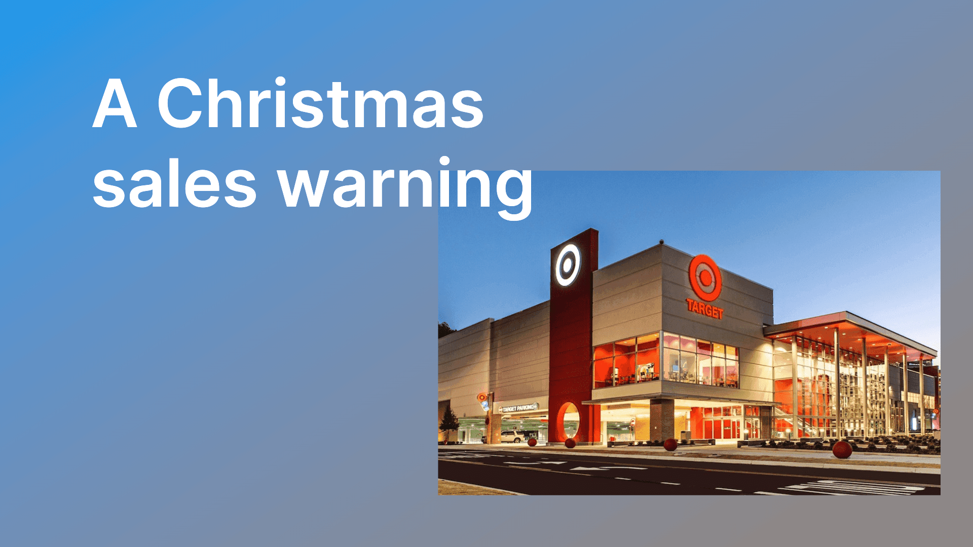 Target issues a Christmas sales warning due to declining profits