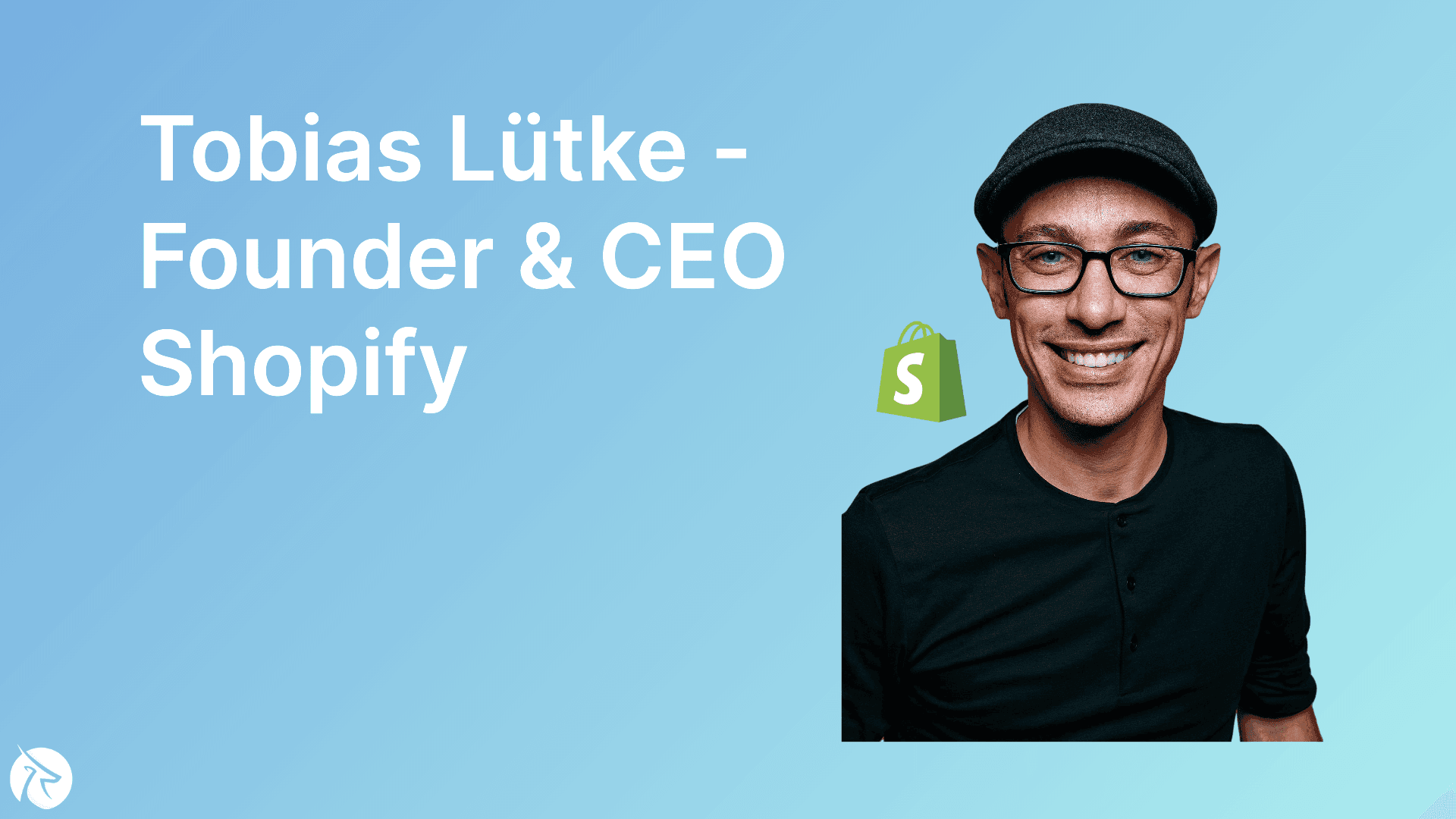 Tobias Lütke - Inspirational Things of Founder & CEO Shopify