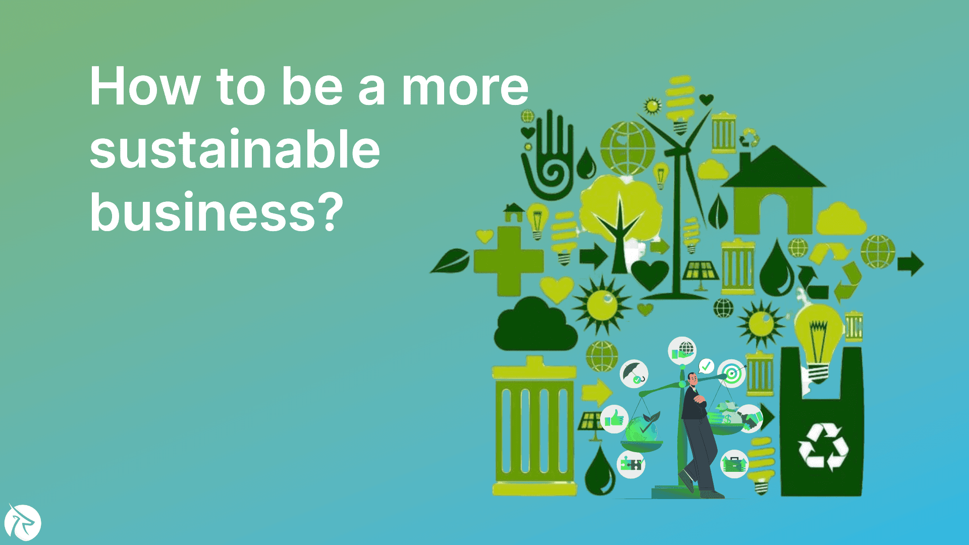 How to be a more sustainable business?