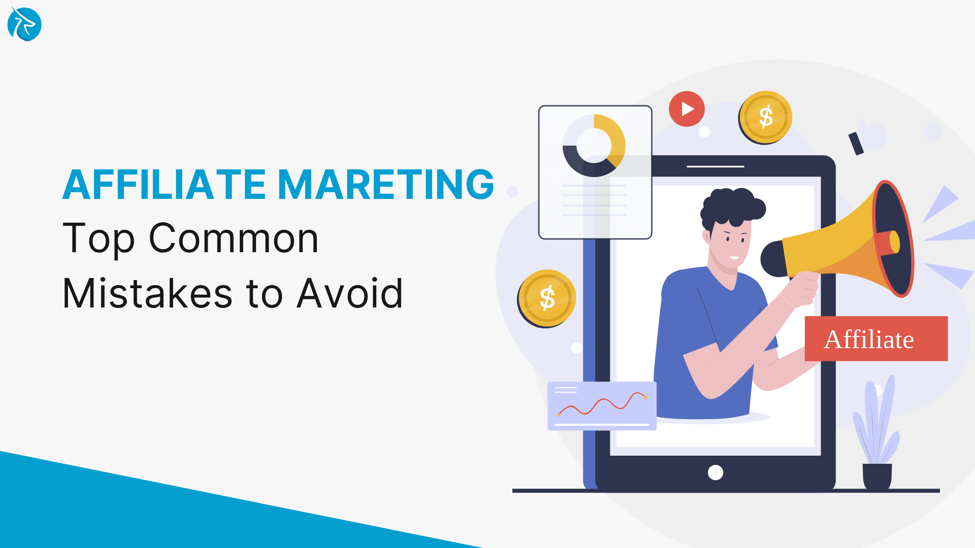 Top Common Affiliate Marketing Mistakes to Avoid