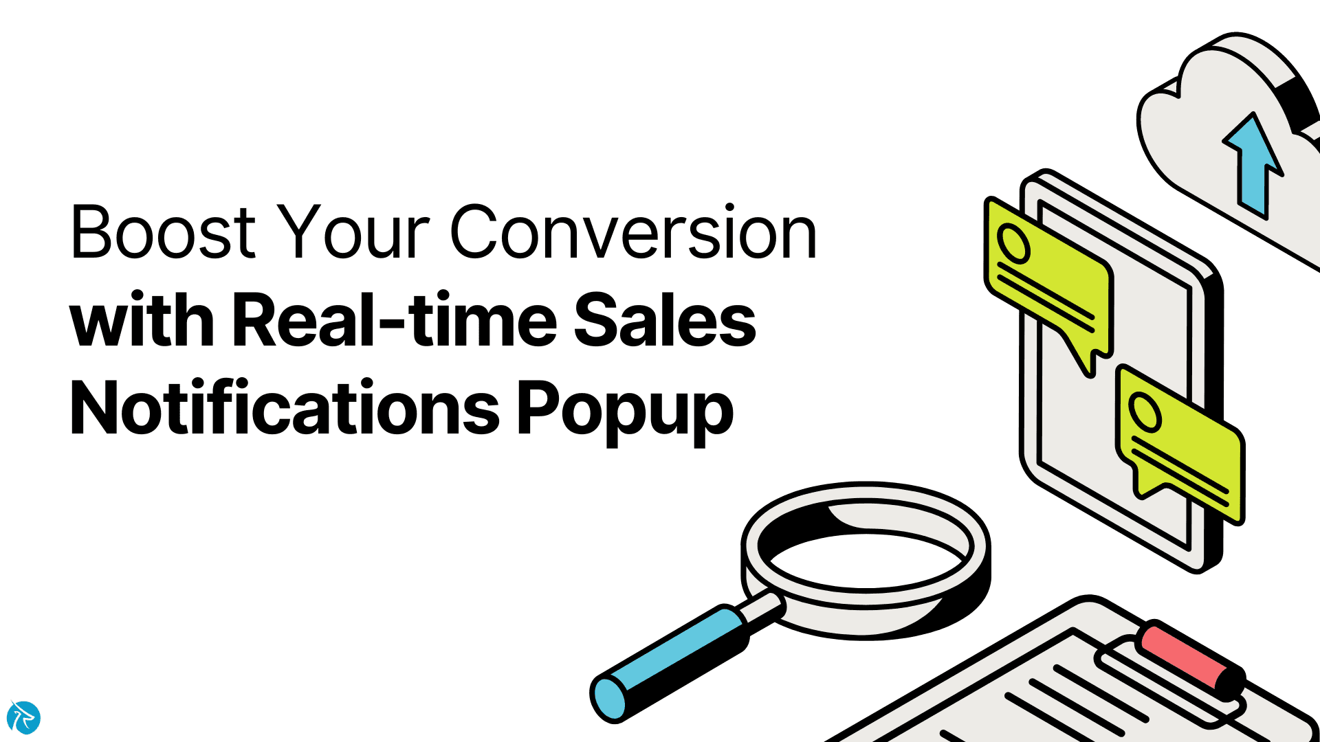 Boost Your Conversion with Real-time Sales Notifications Popup